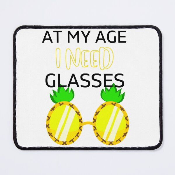 Item preview, AT MY AGE I NEED GLASSES designed and sold by Luckydoe1.