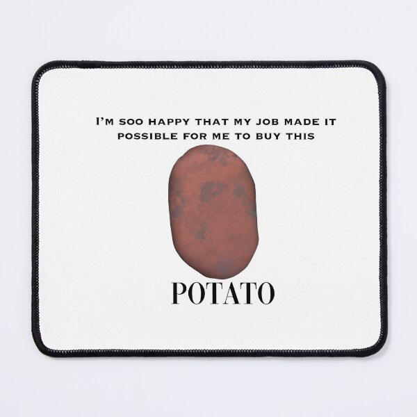Item preview, Potato money designed and sold by Rainbowuwu.