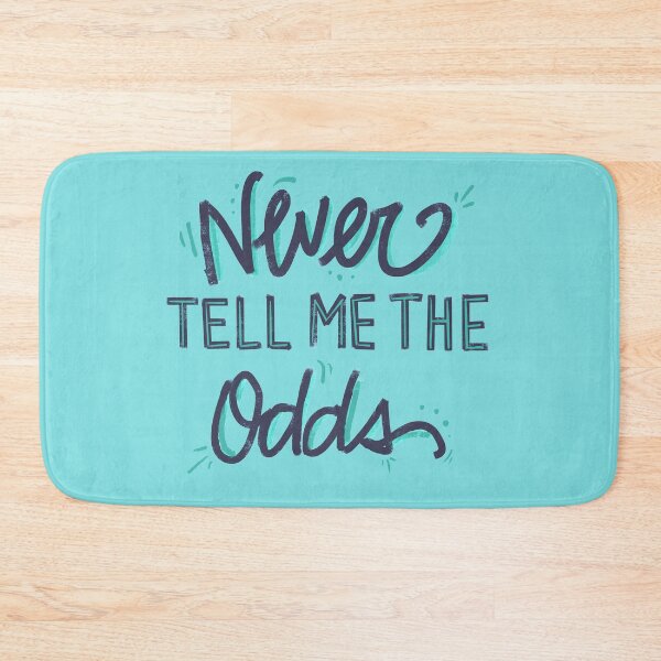 Item preview, Never Tell Me The Odds designed and sold by LivelyLexie.