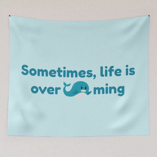 Item preview, Sometimes life is Overwhale-ming designed and sold by punnylauren.