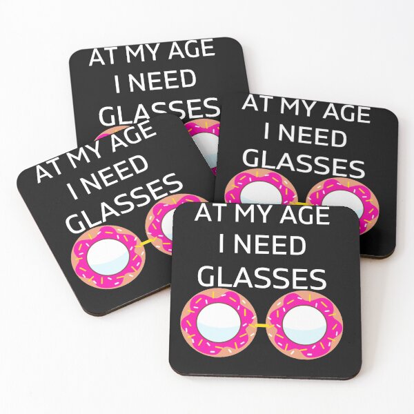 Item preview,   AT  MY AGE I NEED GLASSES designed and sold by Luckydoe1.