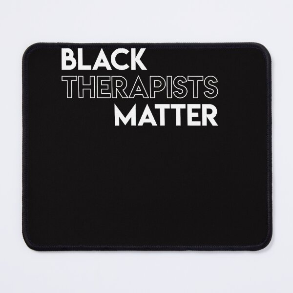 Item preview, Black Therapists Matter African History Month designed and sold by PatrickRda.