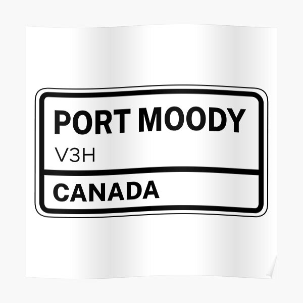 "Port Moody V3H Zip Code " Poster for Sale by Rajadrone Redbubble