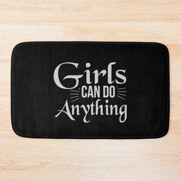 Item preview, Girls can do anything designed and sold by dewi5.