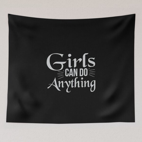 Item preview, Girls can do anything designed and sold by dewi5.