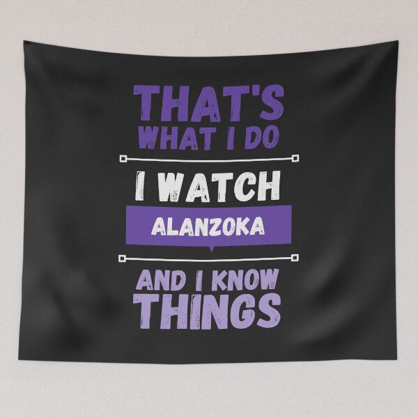 Item preview, Alanzoka and I know things funny gag streamer designed and sold by LAST WEEK'S STOLEN AESTHETICS.