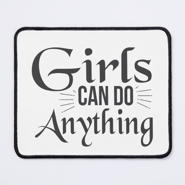 Item preview, Girls can do anything designed and sold by dewi5.