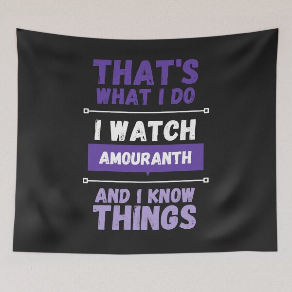 Item preview, Amouranth and I know things funny gag streamer designed and sold by LAST WEEK'S STOLEN AESTHETICS.