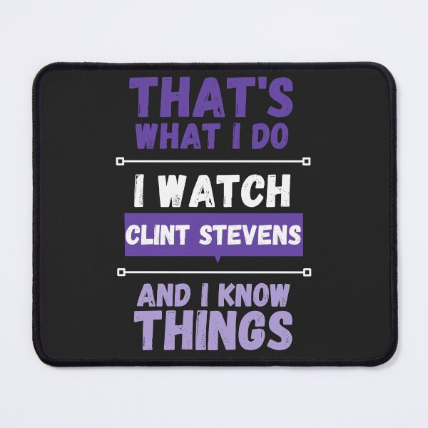 Item preview, Clint Stevens and I know things funny gag streamer designed and sold by LAST WEEK'S STOLEN AESTHETICS.