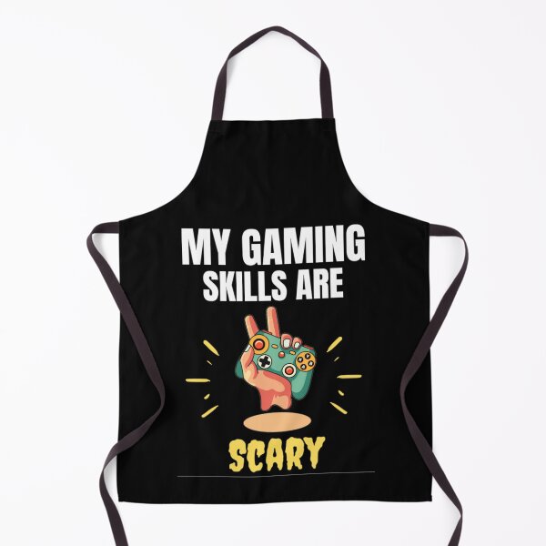 Item preview, My Gaming Skills Are Scary Funny Gamers sayings designed and sold by chetan786.