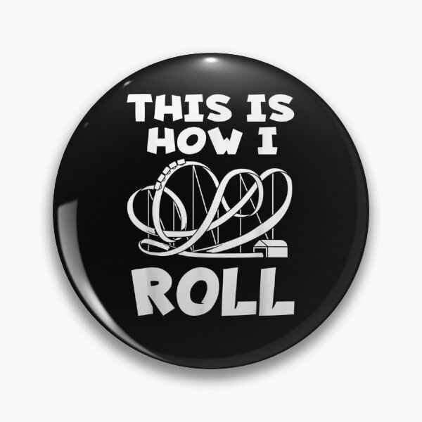 Item preview, This Is How I Roll Roller Coaster  designed and sold by bar0zysbertha.