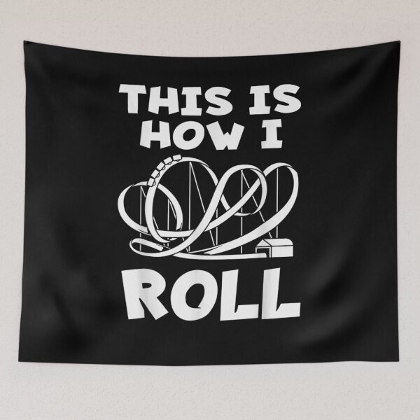 Item preview, This Is How I Roll Roller Coaster  designed and sold by bar0zysbertha.