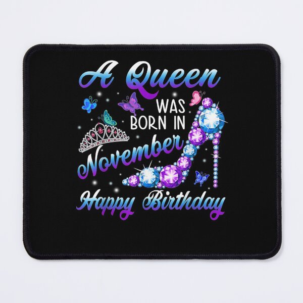 Item preview, Birthday A Queen Was Born In November Happy Birthday  designed and sold by bar0zysbertha.