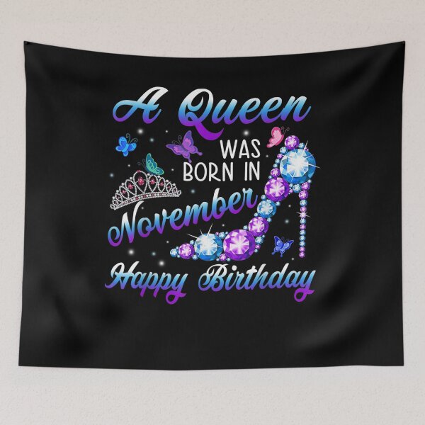 Item preview, Birthday A Queen Was Born In November Happy Birthday  designed and sold by bar0zysbertha.