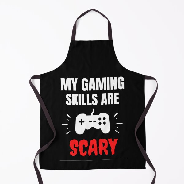 Item preview, My Gaming Skills Are Scary Funny Gamers sayings designed and sold by chetan786.