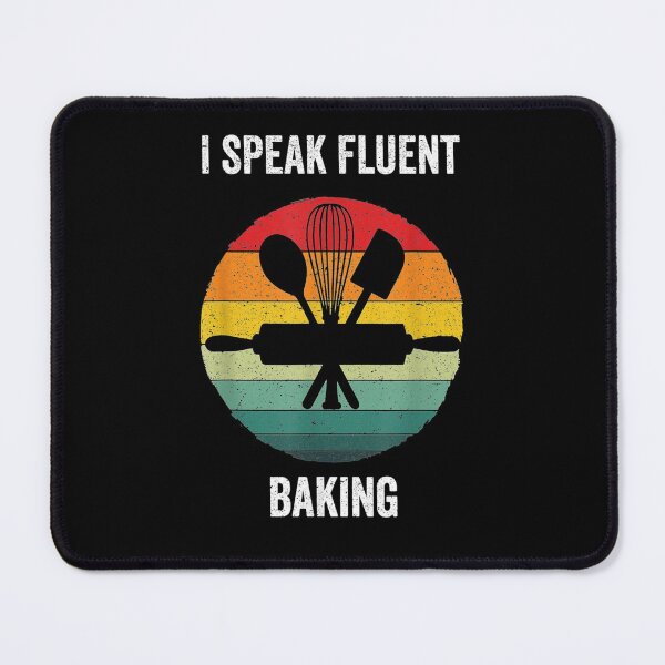 Item preview, I Speak Fluent Baking Vintage Cook Gift  designed and sold by bar0zysbertha.
