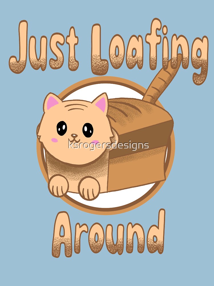 Cute Kawaii Cat Loaf of Bread Just Loafing Around Funny Food