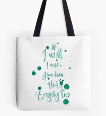 Everyday Hero Tote Bag