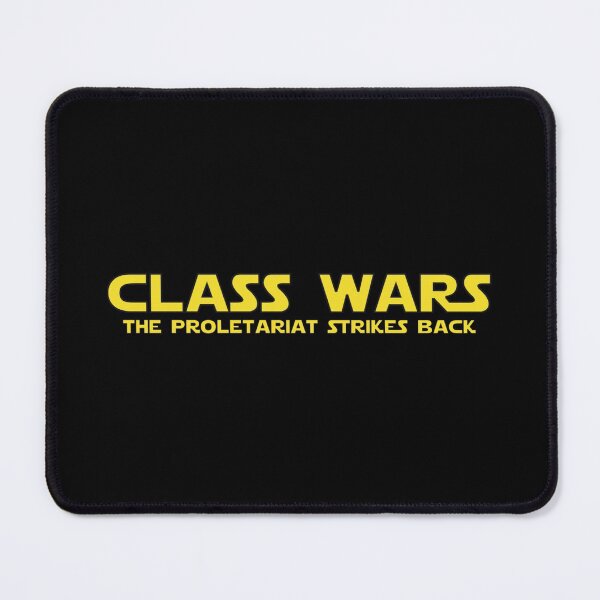 Item preview, Class Wars - The Proletariat Strikes Back designed and sold by GanjaChai.