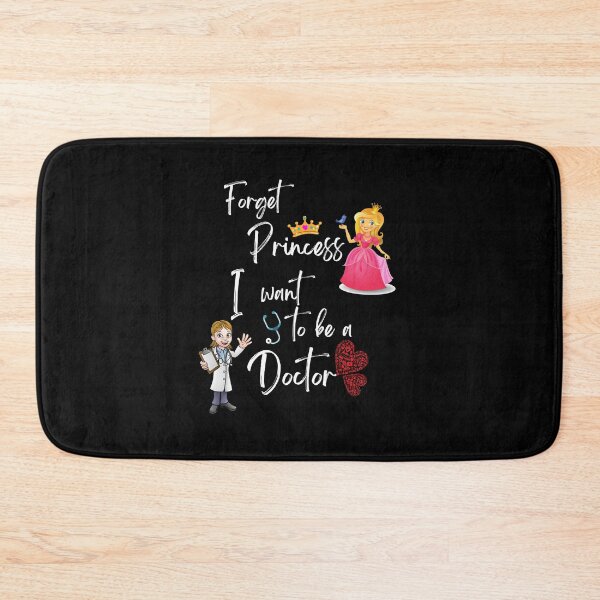 Item preview, Forget princess I want to be a doctor designed and sold by Preety Padhiyar.