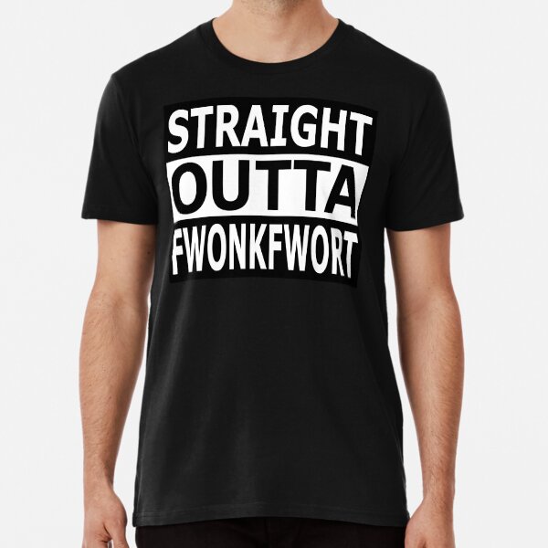 Straight Outta Fwonkfwort Peep Show Fan Premium T-Shirt