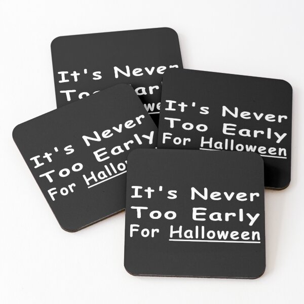 Item preview, Its Never Too Early for Halloween Typography in Normal Handwriting Design - Funny designed and sold by Vasabi88.