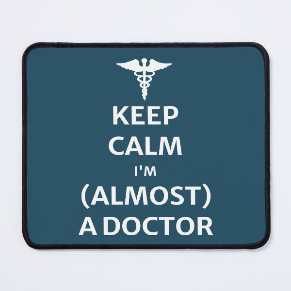 Item preview, KEEP CALM I'M ALMOST A DOCTOR designed and sold by jimenaTM.