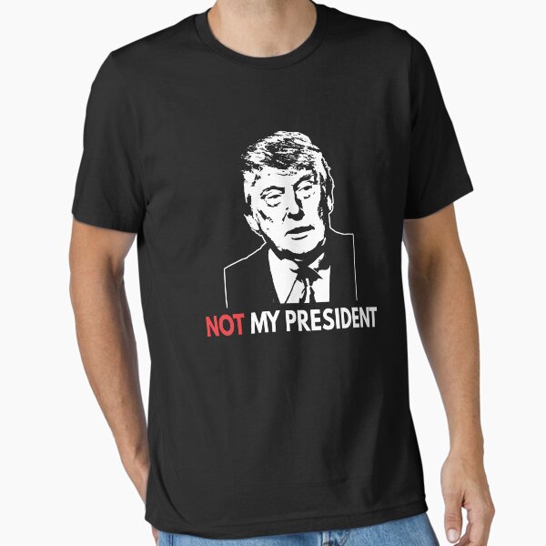 Item preview, Not My President Shirt - Anti Donald Trump Shirts designed and sold by dgavisuals.