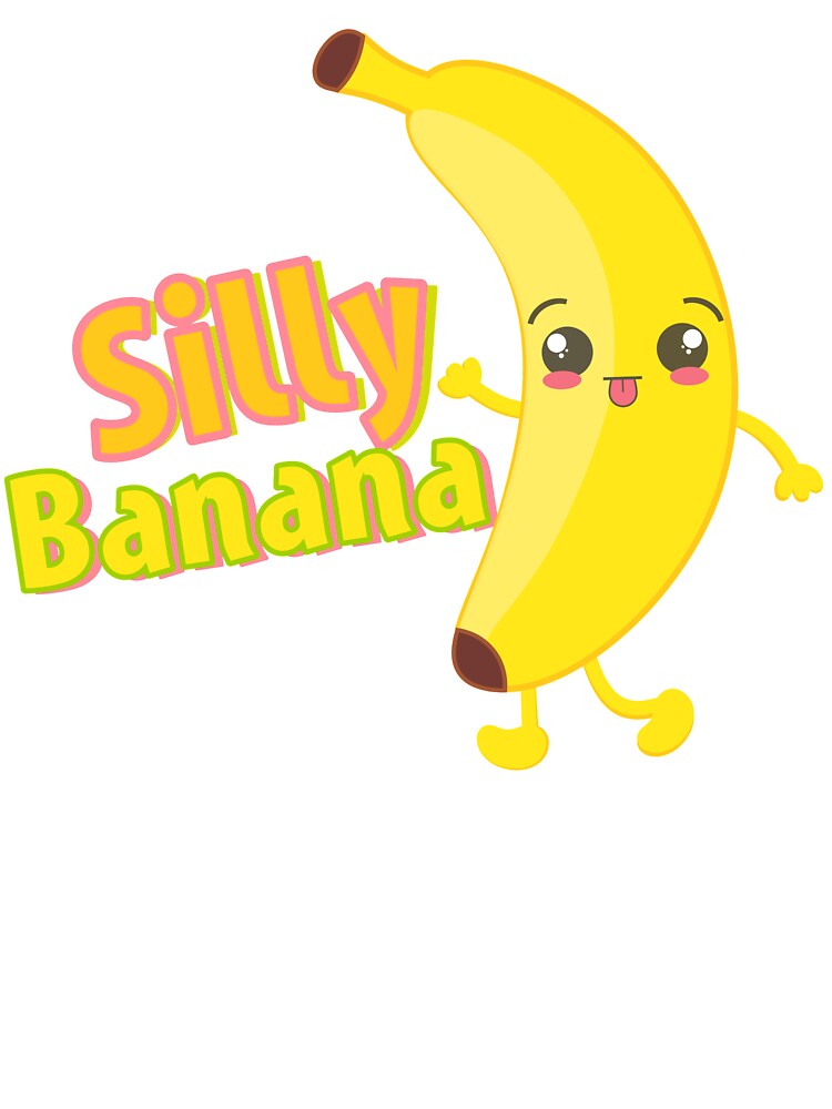 The Silly Banana