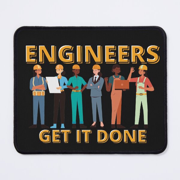 Item preview, Engineers Get It Done designed and sold by StephenMollie.