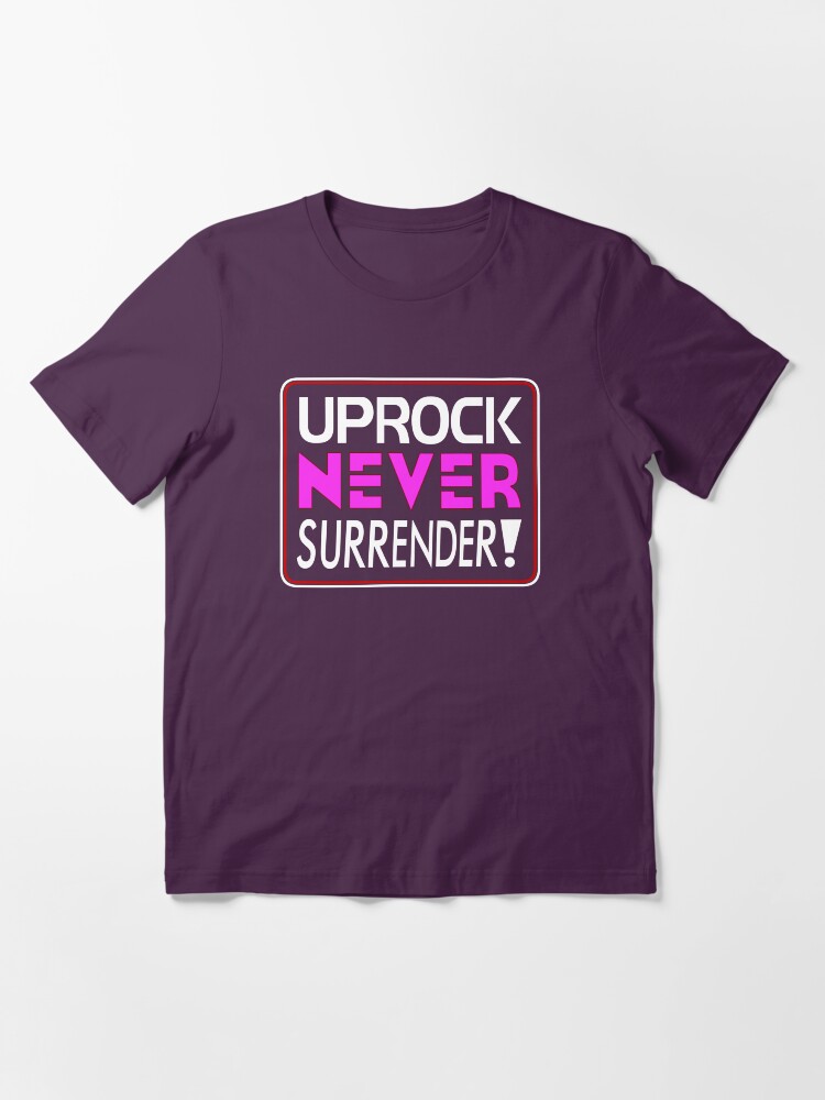 Alternate view of "Uprock Never Surrender!" (A) Essential T-Shirt