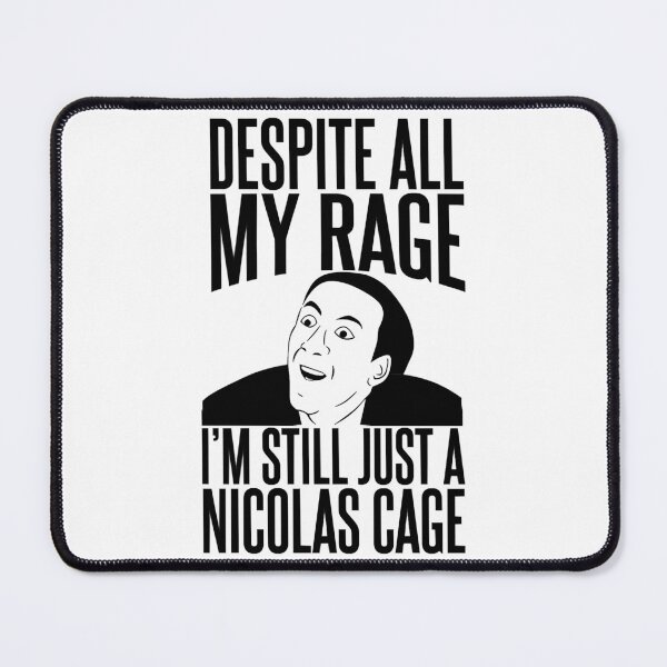 Item preview, Nicolas Cage Stage Name Actor Filmmaker Coppola Received Many Awards Despite All My Rage I'M Still J designed and sold by NicolasCageHine.
