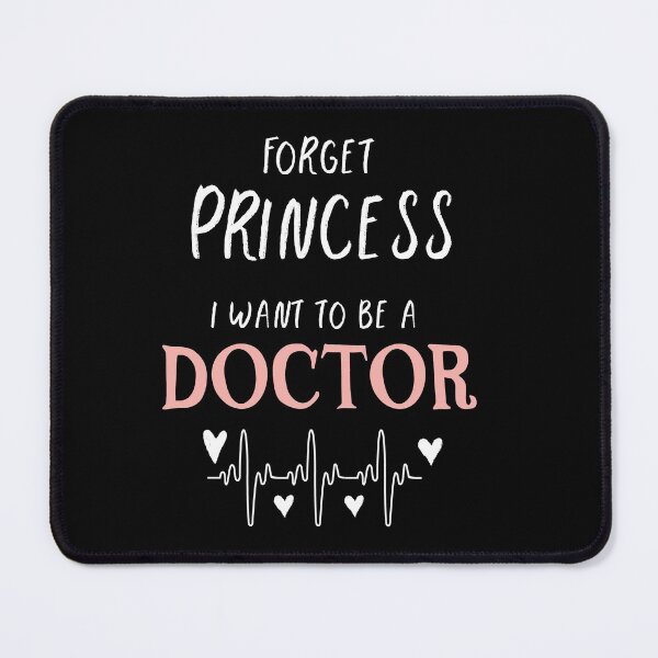 Item preview, Forget Princess, I Want to Be a Doctor designed and sold by RUGO-design.