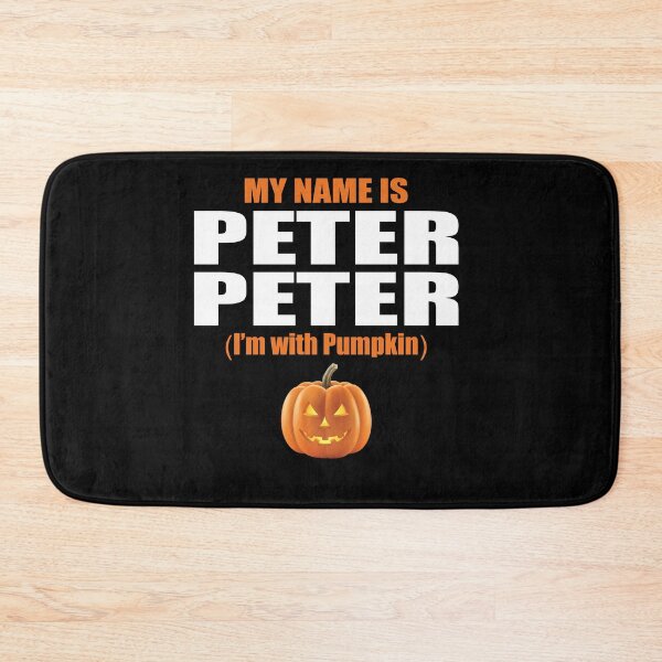 Item preview, My Name Is Peter Peter Im With Pumpkin-Halloween  designed and sold by DEATHDESIGNER.