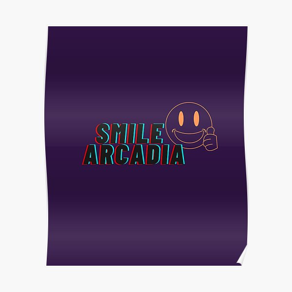 SMILE DAY Arcadia Poster