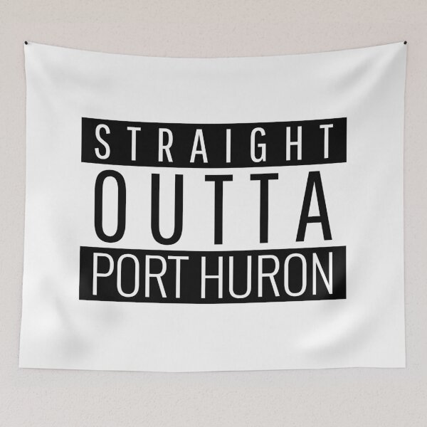 Item preview, Straight Outta Port Huron Michigan  designed and sold by Teelogic.