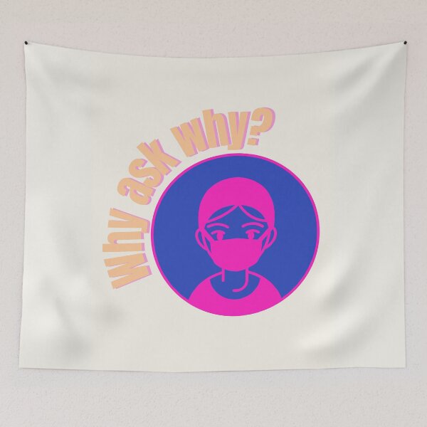 Item preview, Why ask why? designed and sold by Willowandme.