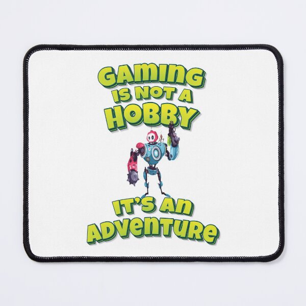 Item preview, Gaming Is Not A Hobby It's An Adventure Modern Robot With Weapon designed and sold by WordsGamersUse.