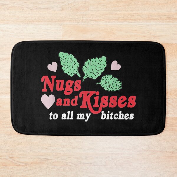 Item preview, Nugs And Kisses To All My Bitches, Nugs designed and sold by pinkard.