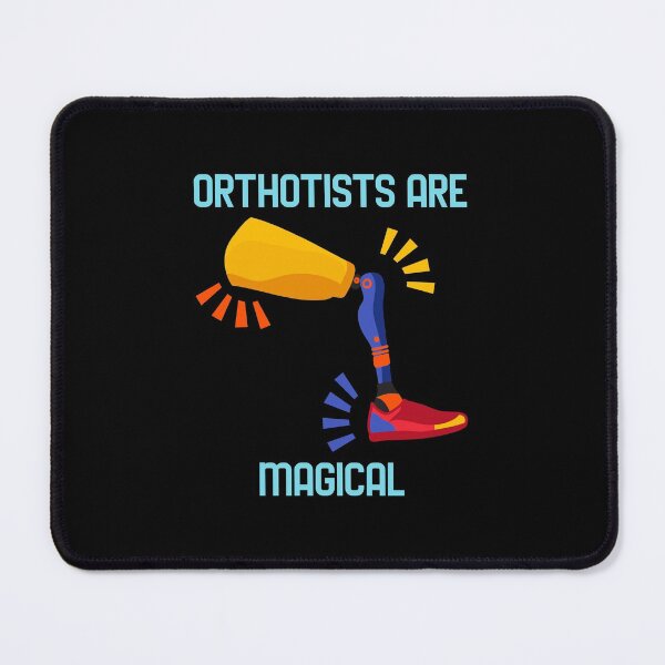 Item preview, Orthotists Are Magical designed and sold by soondoock.