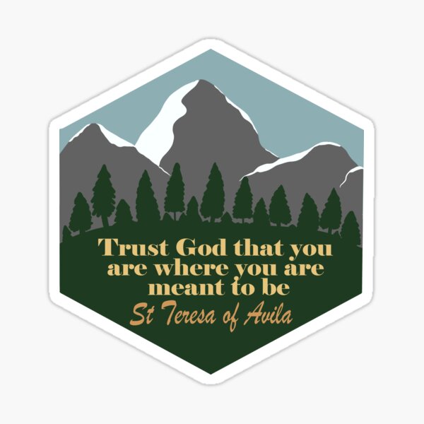 Item preview, Trust God: Saint Teresa of Avila Quote (Trees and Mountains) designed and sold by TheCatholicLady.