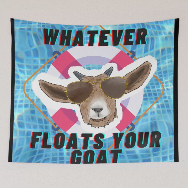 Item preview, Whatever Floats Your Goat - Whatever Floats Your Boat - Funny Goat with Sunglasses designed and sold by BunnyBizarre.
