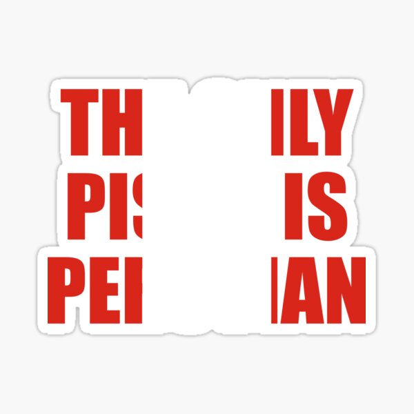 The Only Pisco Is Peurvian Sticker