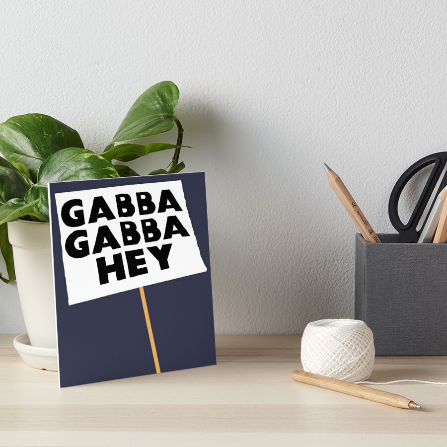 Gabba Gabba Hey Sign