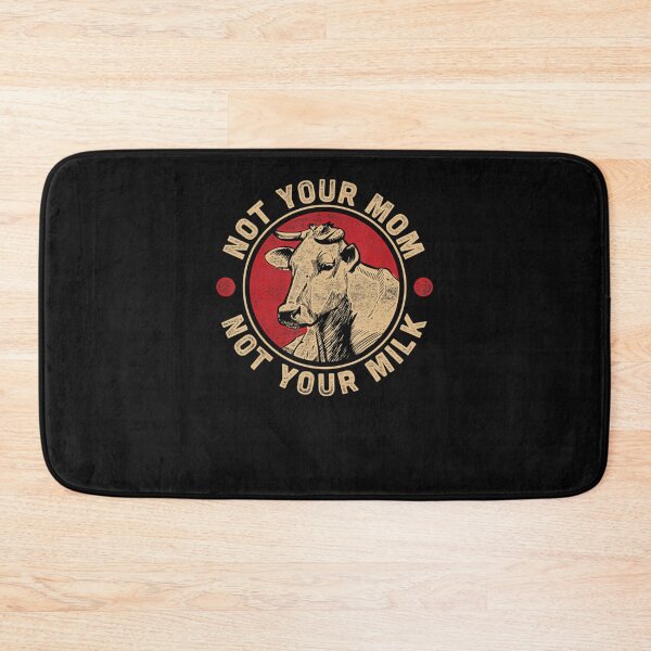 Item preview, Not Your Mom Not Your Milk Proud Vegan designed and sold by phuongducduc.