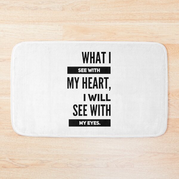 Item preview, What I See With My Heart I Will See With My Eyes Motivational Quotes Saying Inspirational Thoughts designed and sold by avinigav.