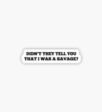 Rihanna Needed Me Savage Sticker