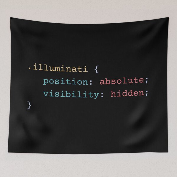 Item preview, Illuminati As A CSS Code. HTML, Javascript, And CSS Design Are Always A Package. In This Case, Only CSS Illuminati Appears On Your Shirt. But Are They? - Funny designed and sold by Programmer's  Life and Humor.