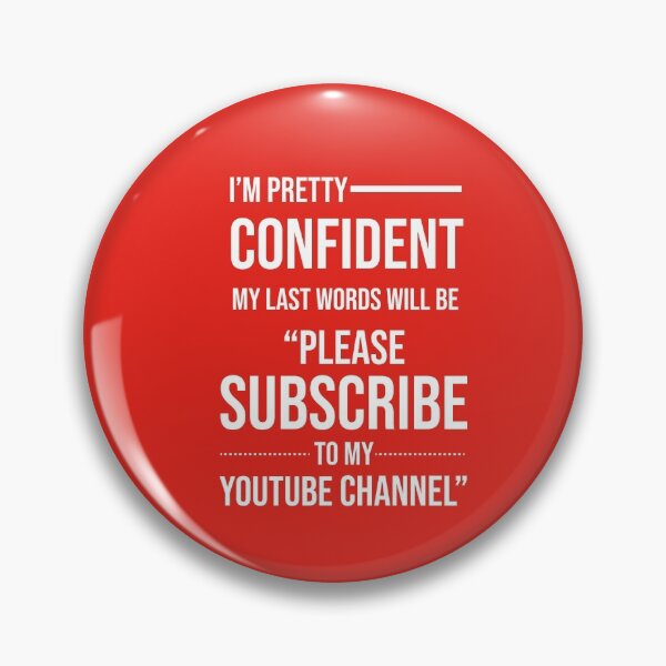Item preview, Im pretty confident my last words will be please subscribe to my youtube channel designed and sold by Vansh Arora.