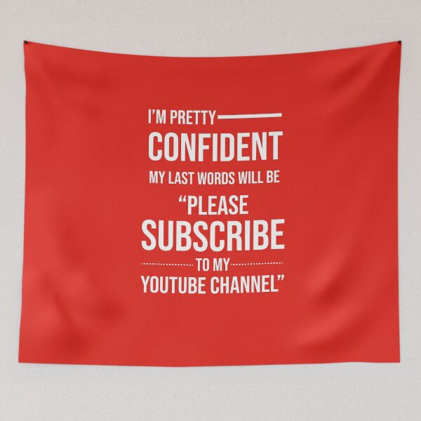 Item preview, Im pretty confident my last words will be please subscribe to my youtube channel designed and sold by Vansh Arora.